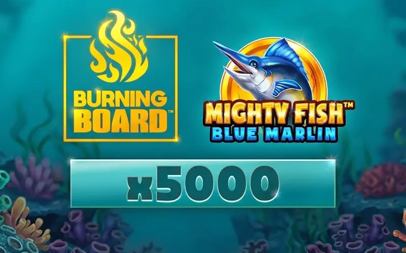 Captura grandes premios marinos en Mighty Fish: Blue Marlin Burning Board en Jugabet Casino Argentina.